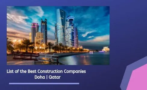 Top construction companies in Doha_Qatar