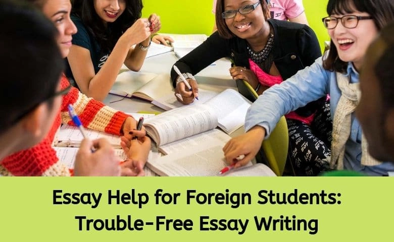 Essay Help for Foreign Students