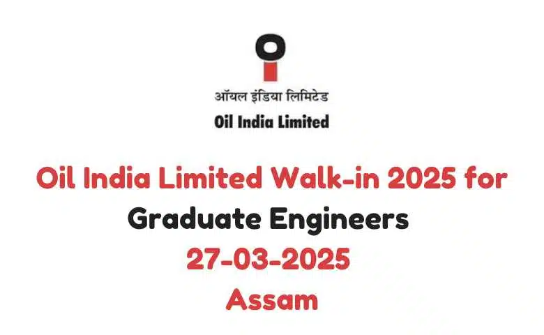 Oil India Limited Walk-in