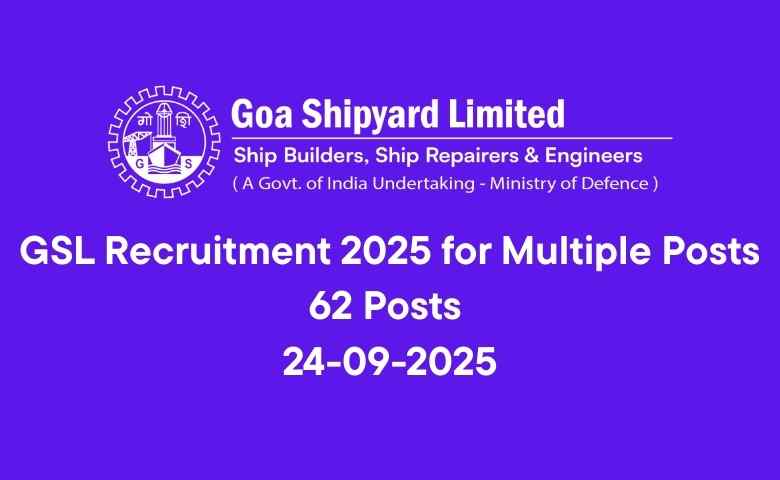 GSL Recruitment 2025 for Multiple Posts 62 Posts 24-09-2025