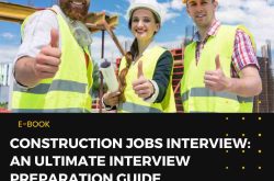 Construction jobs Interview An Ultimate Interview Preparation Guide