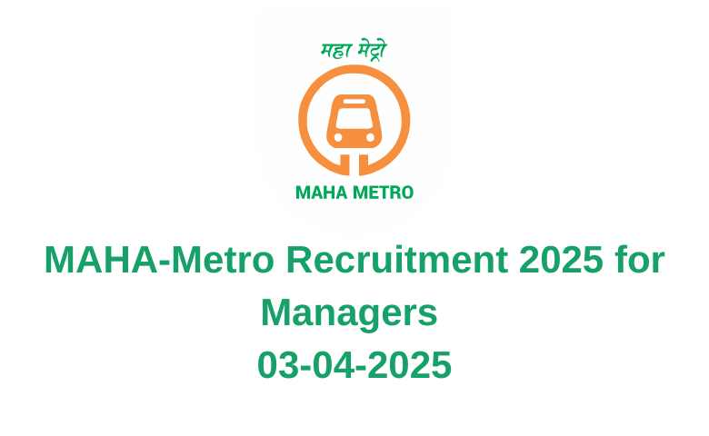 MAHA-Metro Recruitment 2025 for Managers 03-04-2025