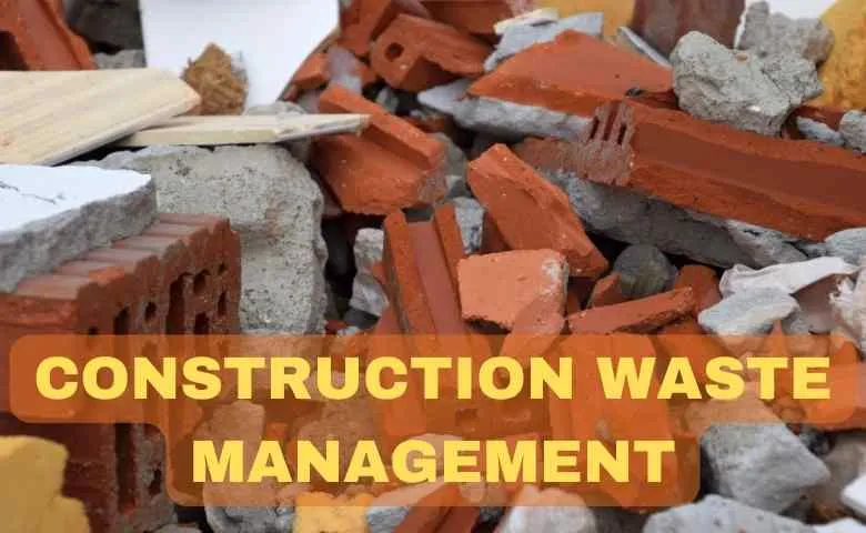 CONSTRUCTION WASTE