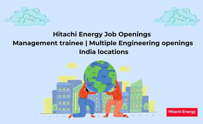 Hitachi Energy Job Openings Management trainee Multiple Engineering openings India locations