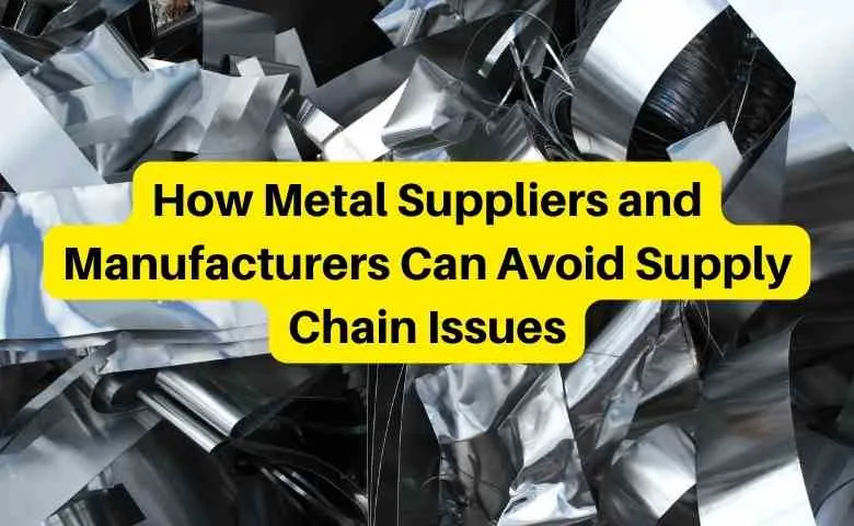 Metal Suppliers and Manufacturers