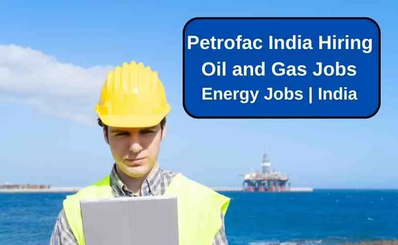 Petrofac india careers