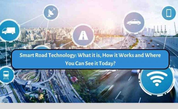 Smart Road Technology: Everything you need to know about