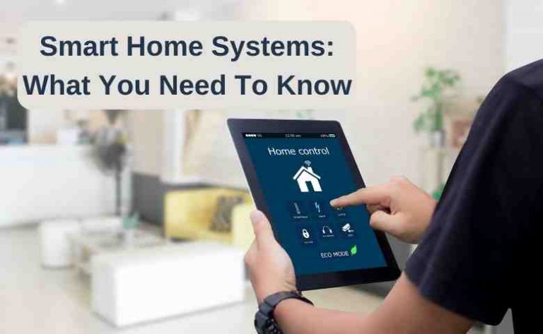 smart-home-systems-what-you-need-to-know