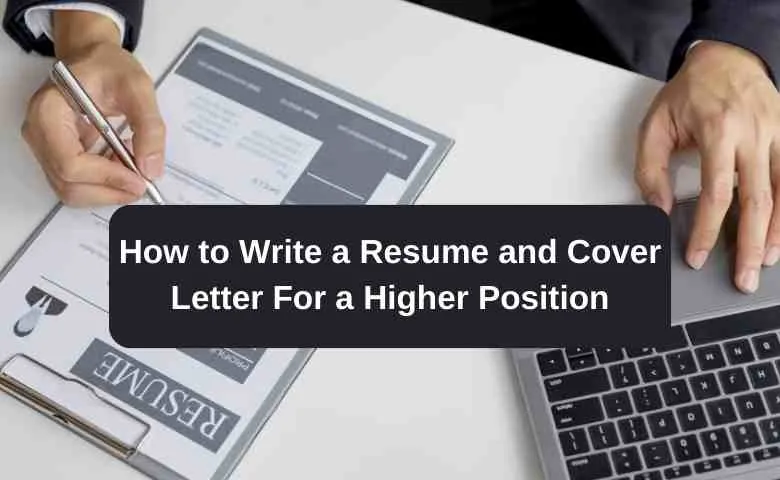 How to Write a Resume and Cover Letter