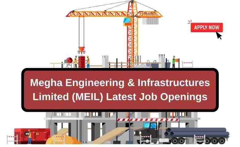 latest construction and engineering job openings in MEIL.