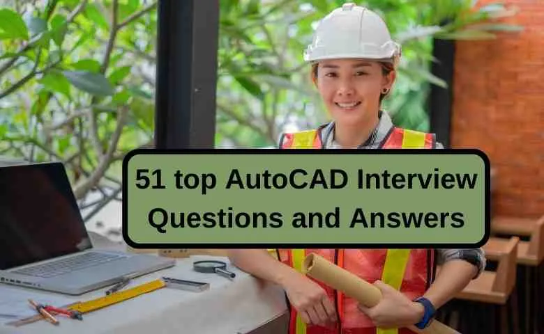 AutoCAD Interview Questions and Answers
