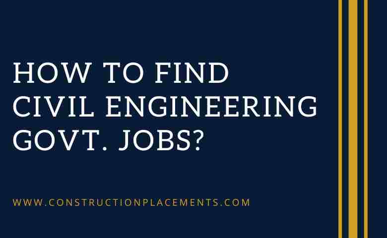 How to Find Civil Engineering Govt. Jobs,