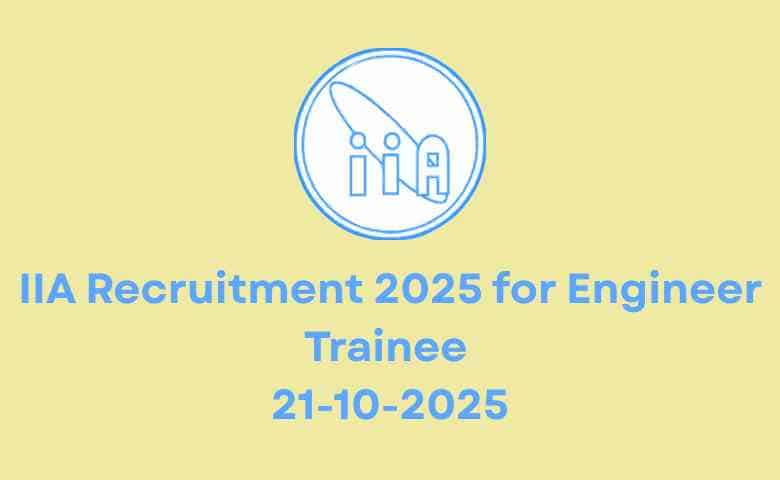 IIA Recruitment 2025