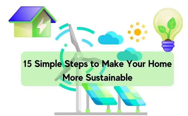 steps to make sustainable home
