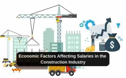 Major Factors Affecting Salaries in the Construction Industry