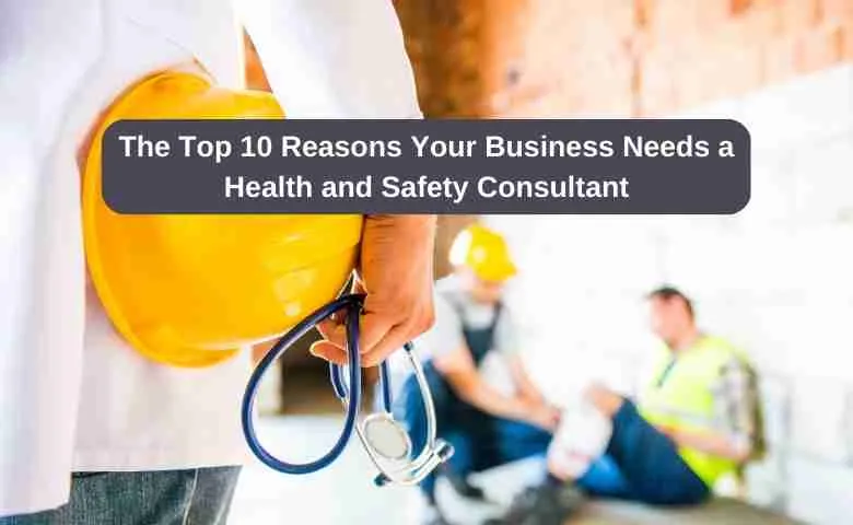 Importance of health and safety consultants