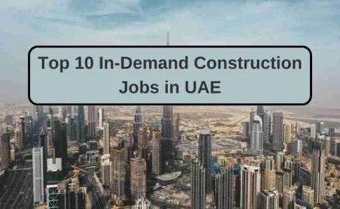 Top 10 construction jobs in Dubai