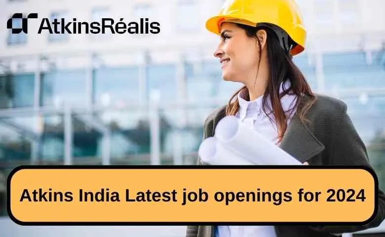 Atkins India Latest job openings for 2024