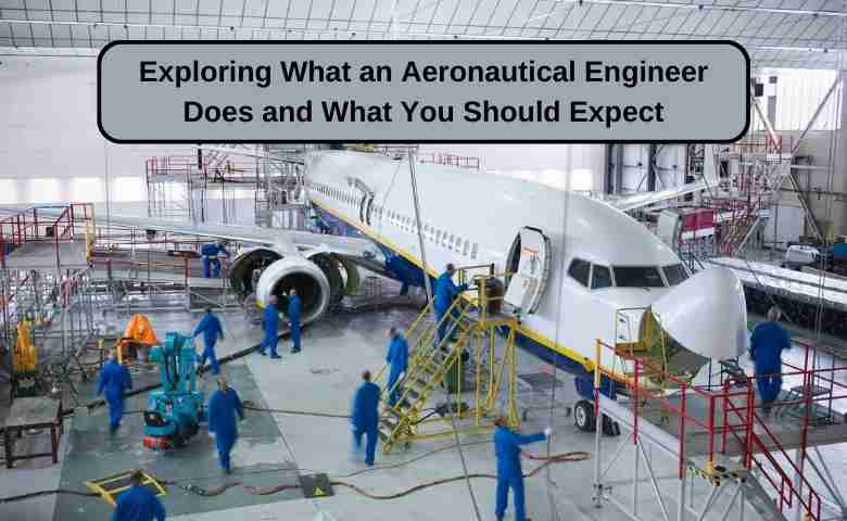exploring-what-an-aeronautical-engineer-does-and-what-you-should-expect