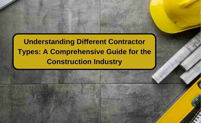 the various types of contractors in the construction industry, including general, building, commercial, residential, civil, mechanical, electrical, landscape, and masonry contractors.