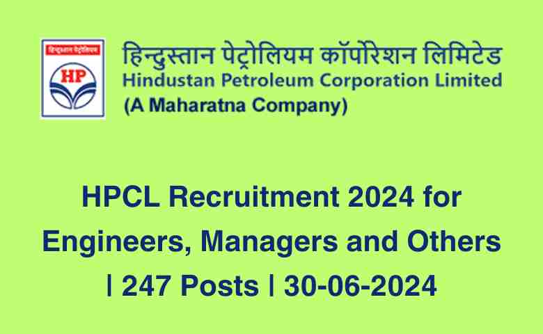 HPCL Recruitment for Engineers, Managers and Others | 247 Posts 