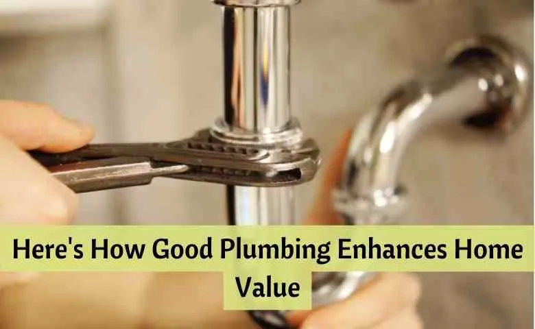 Plumbing Enhances Home Value