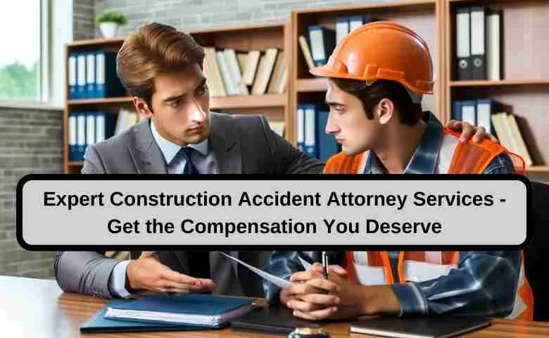 Expert Construction Accident Attorney Discussing Case with Injured Worker