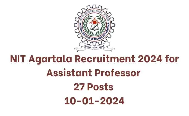 NIT Agartala Recruitment 2024