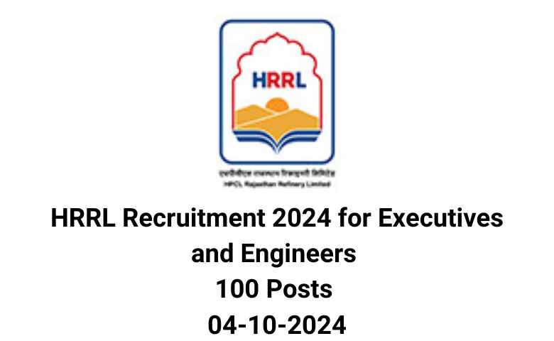 HRRL Recruitment 2024 for Executives and Engineers 100 Posts 04-10-2024