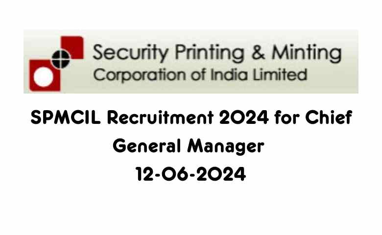 SPMCIL Recruitment 2024
