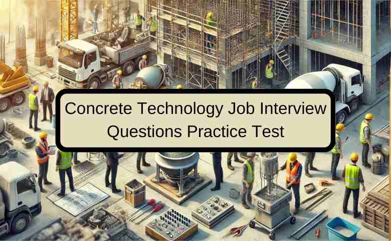 Concrete technology MCQ test for freshers