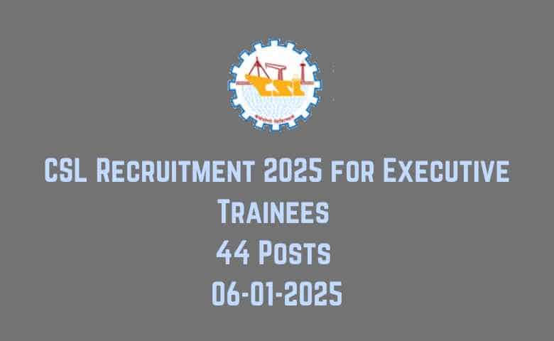 CSL Recruitment 2025
