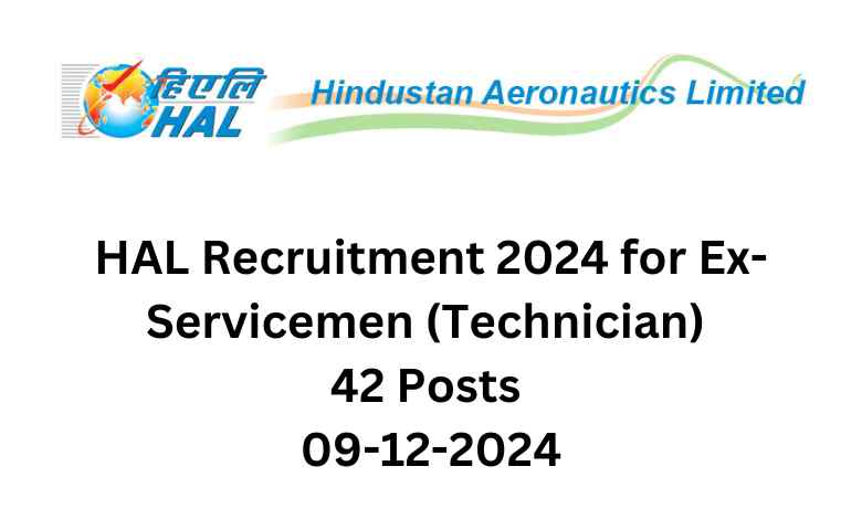 HAL Recruitment for Ex-Servicemen (Technician) | 42 Posts | 09-12-2024