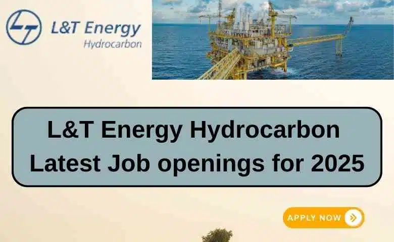 L&T Energy Hydrocarbon Latest Job openings for 2025