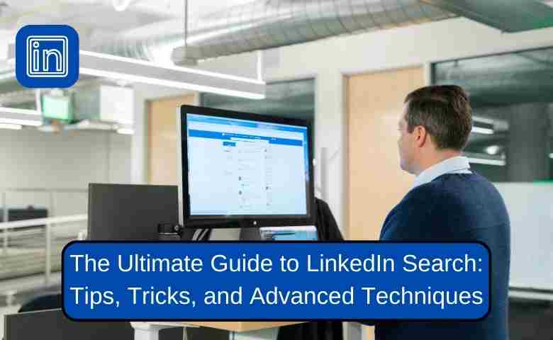 LinkedIn Search Guide for Professionals
