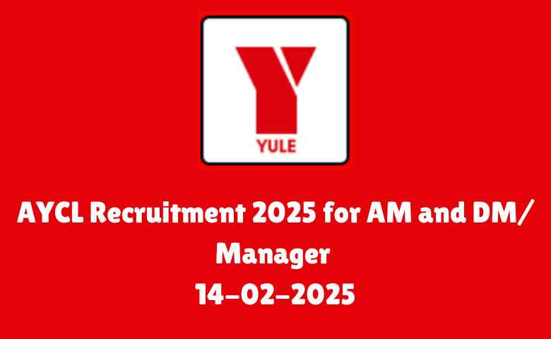 AYCL Recruitment 2025