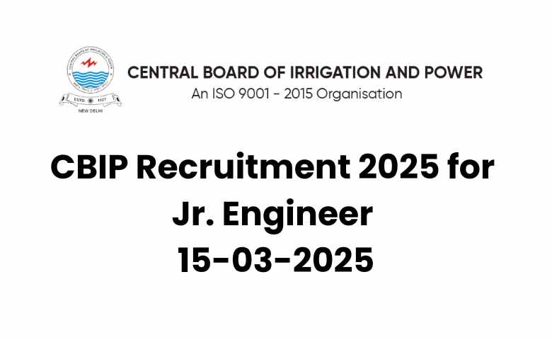 CBIP Recruitment 2025 for Jr. Engineer 15-03-2025