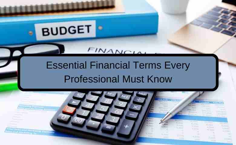 Essential Financial Terms for Non-Finance Professionals.