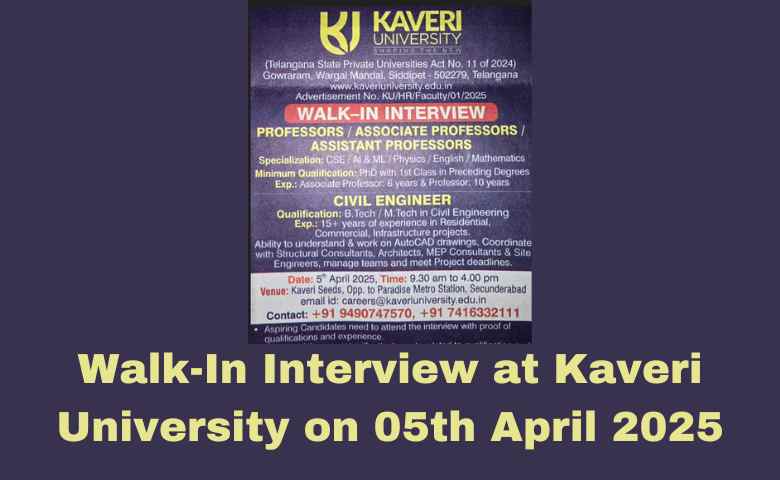 Walk-In Interview at Kaveri University on 05th April 2025