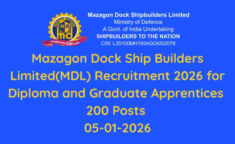 _Mazagon Dock Ship Builders Limited(MDL) Recruitment 2026 for Diploma and Graduate Apprentices 200 Posts 05-01-2026
