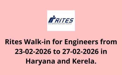 Rites Walk-in for Engineers from 23-02-2026 to 27-02-2026 in Haryana and Kerela.