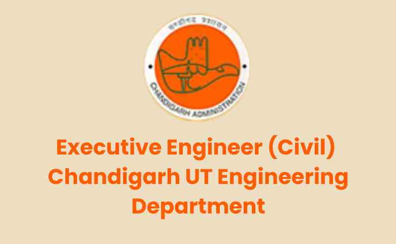 Executive Engineer (Civil) – Chandigarh UT Engineering Department