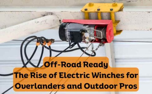 Off-Road Ready The Rise of Electric Winches for Overlanders and Outdoor Pros