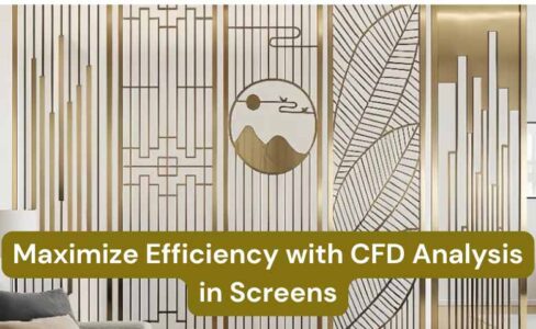 Maximize Efficiency with CFD Analysis in Screens