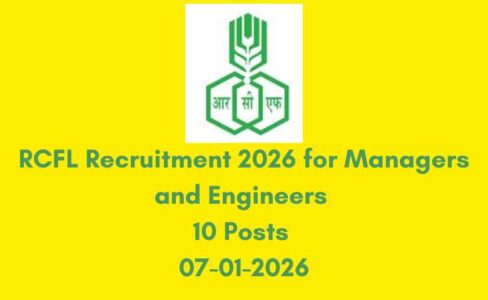 RCFL Recruitment 2026 for Managers and Engineers 10 Posts 07-01-2026