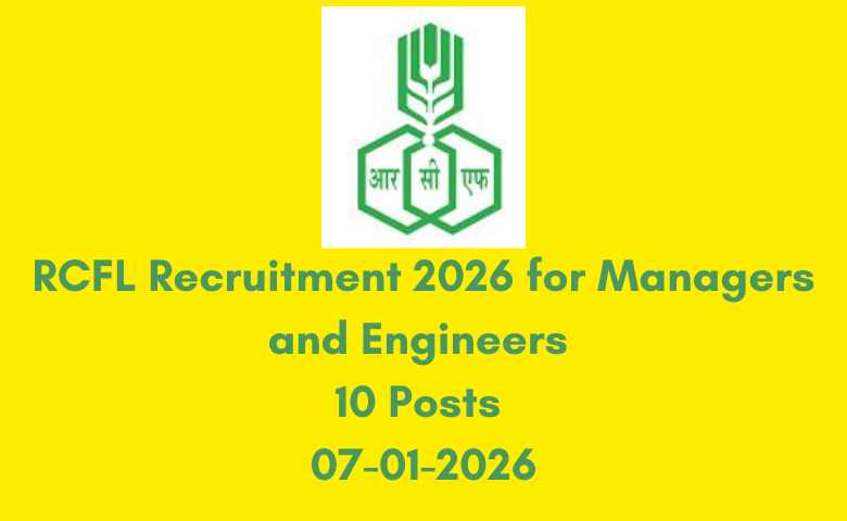 RCFL Recruitment 2026 for Managers and Engineers 10 Posts 07-01-2026