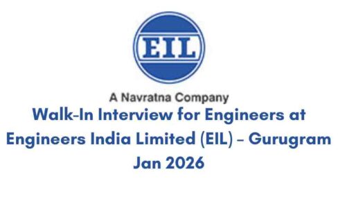 Walk-In Interview for Engineers at Engineers India Limited (EIL) – Gurugram Jan 2026